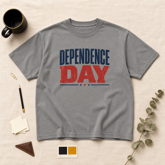 Dependence day t-shirt