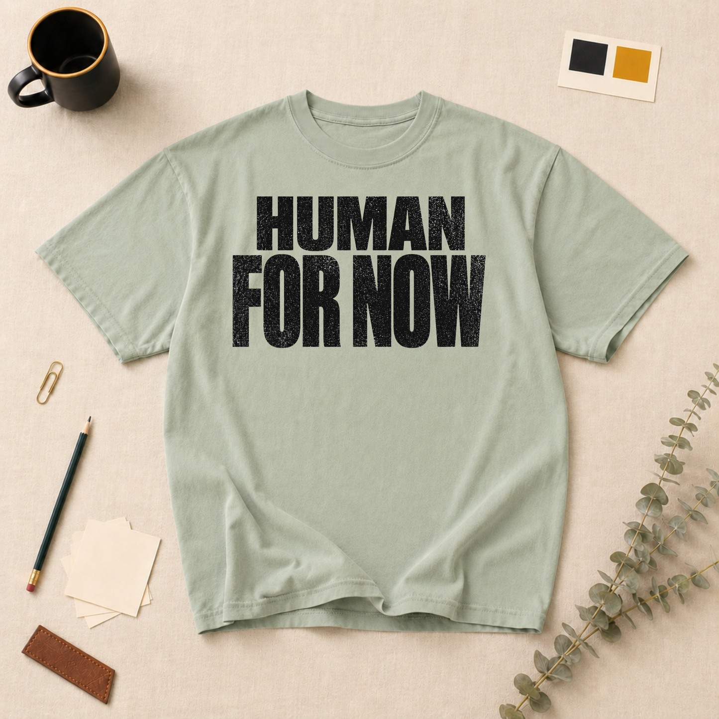 Human for now t-shirt