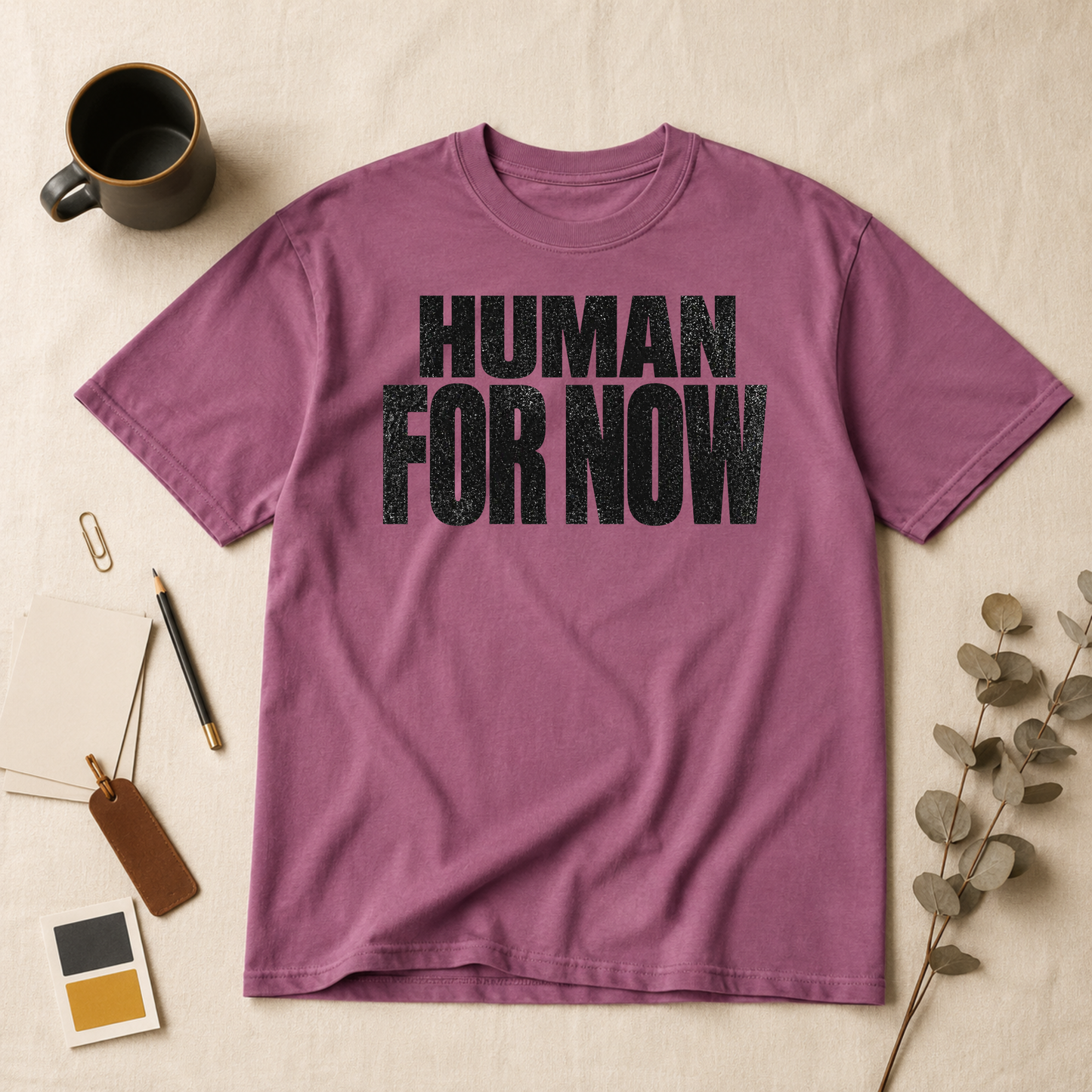 Human for now t-shirt