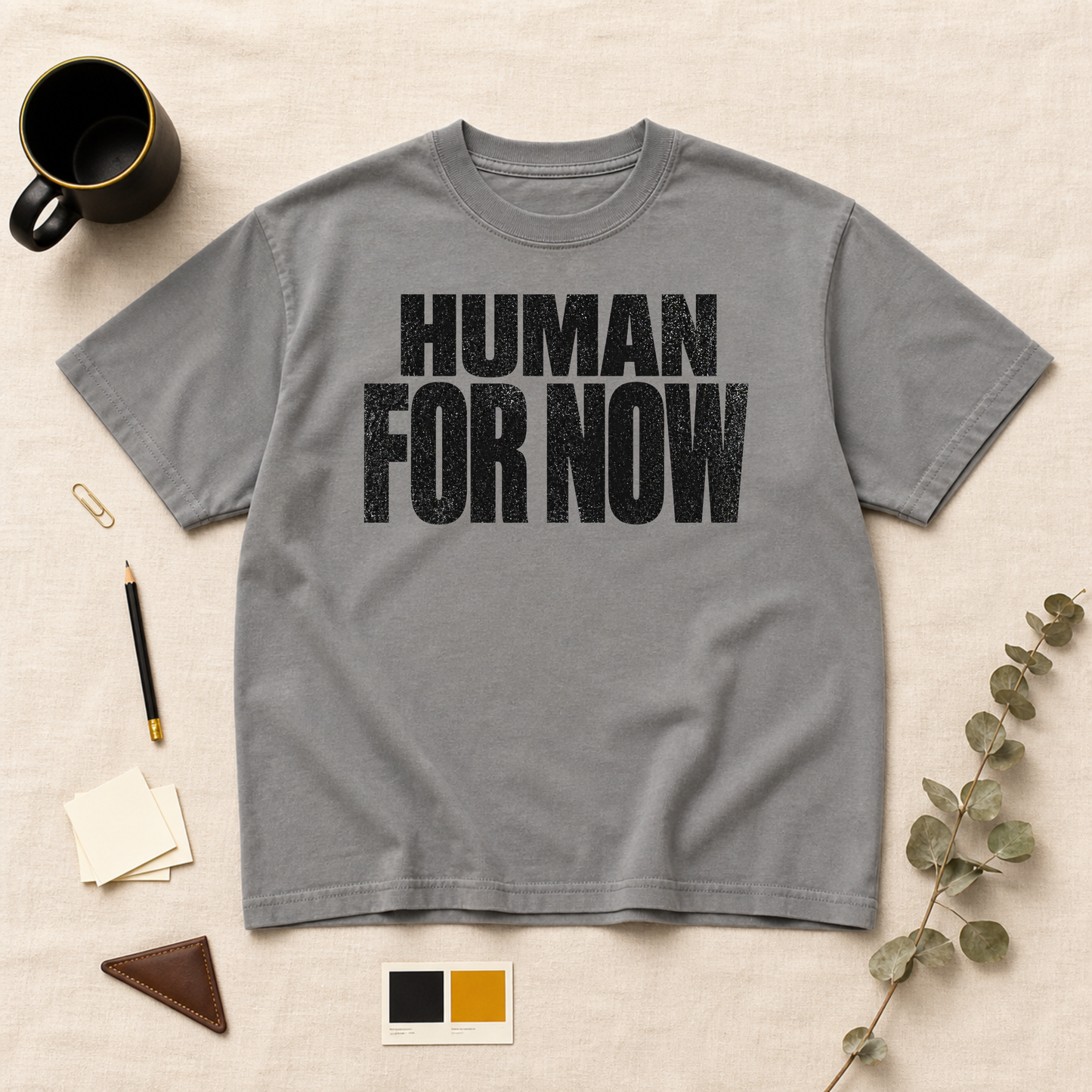 Human for now t-shirt